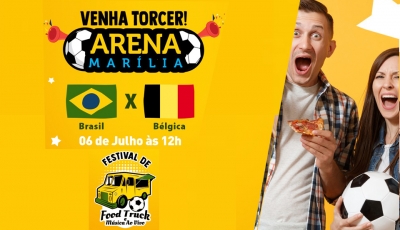 Com jogo da seleção, Arena Marília tem festival de food trucks no final de semana